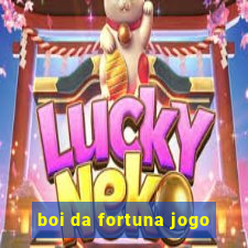 boi da fortuna jogo